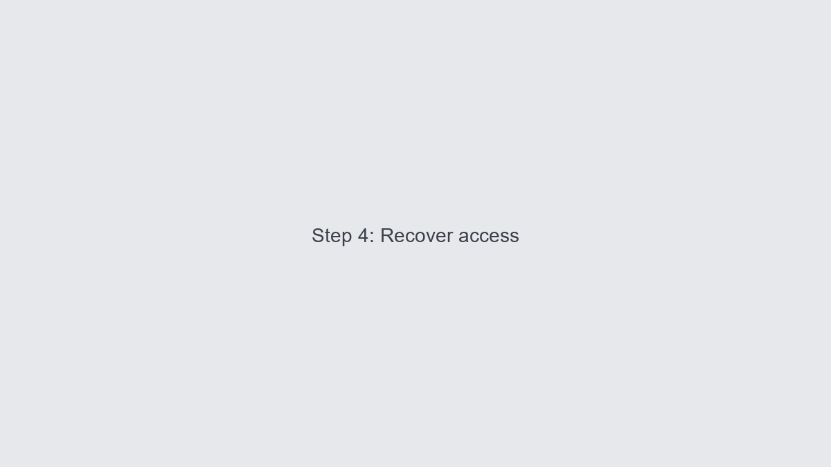 Recover access