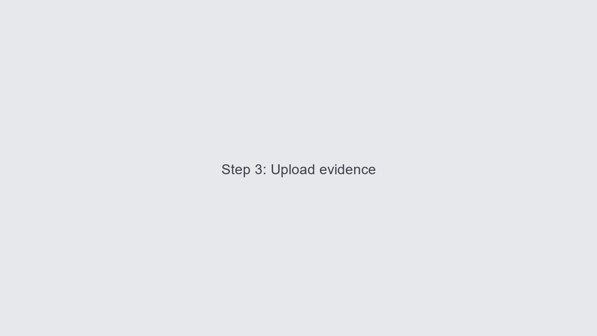 Upload evidence