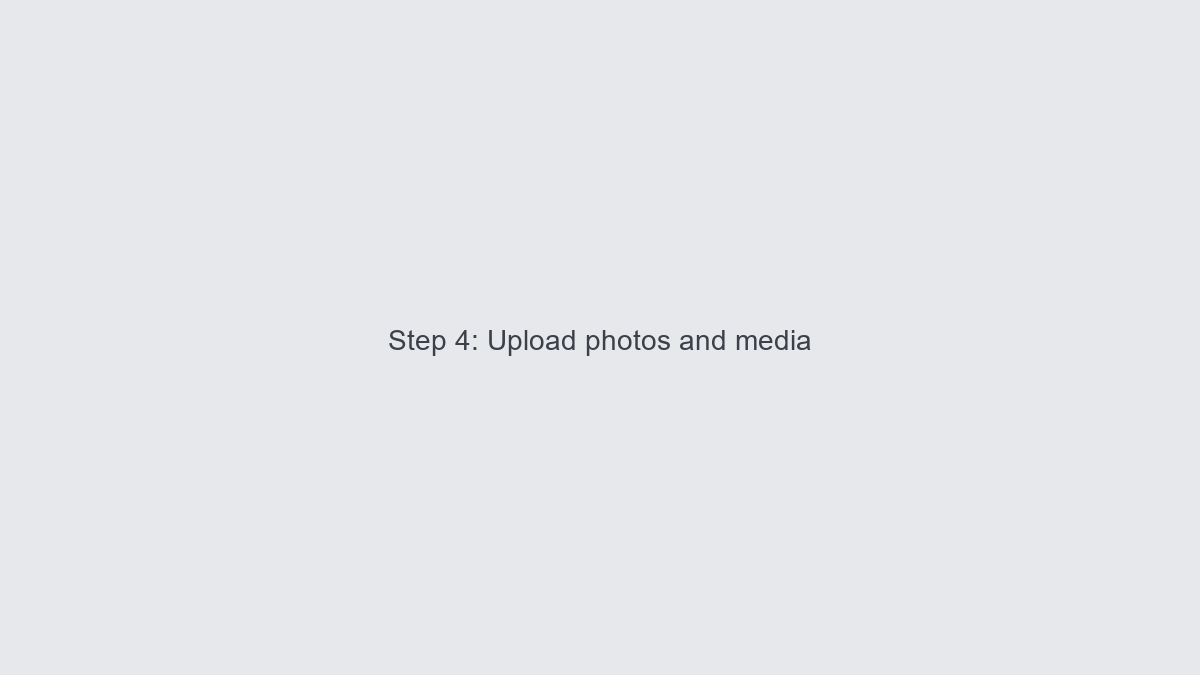 Upload photos and media