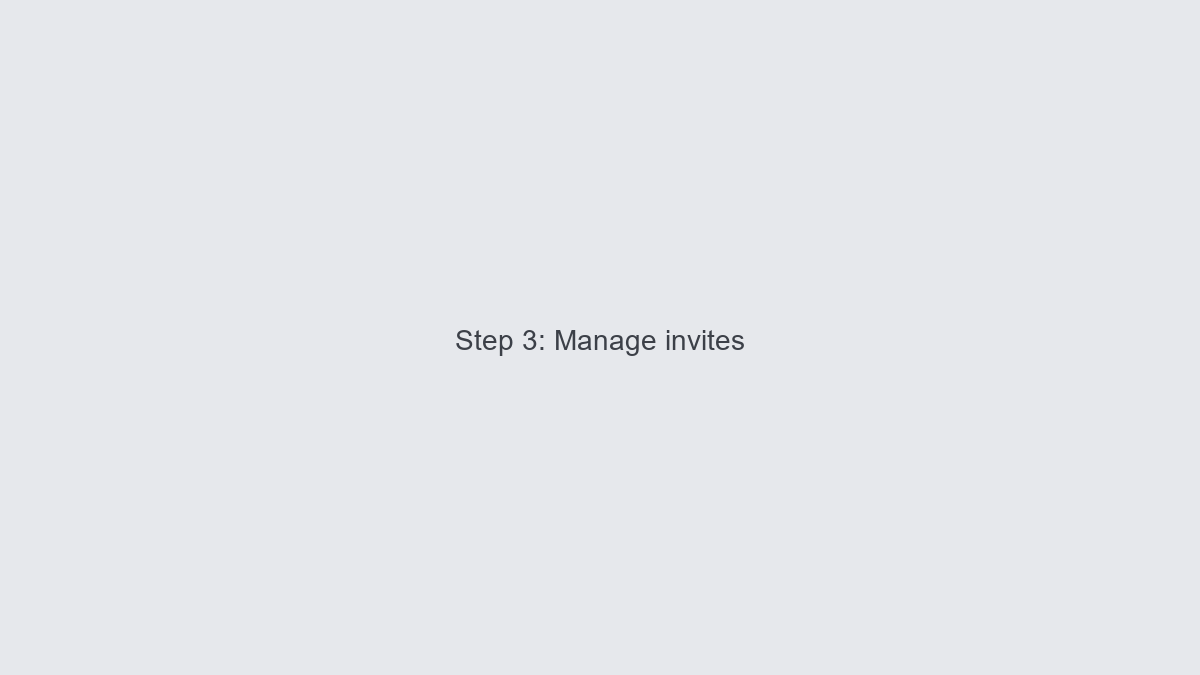 Manage invites